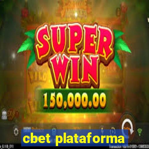 cbet plataforma